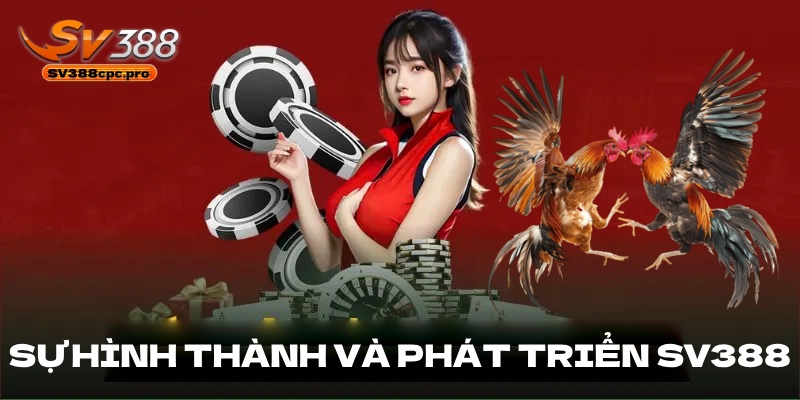 Sự hình thành & phát triển